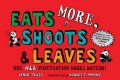 Trussová Lynne: Eats More, Shoots  Leaves : Why, All Punctuation Marks Matter!