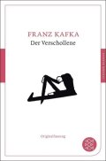 Kafka Franz: Der Verschollene (Amerika)