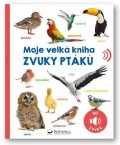 neuveden: Moje velká kniha Zvuky ptáků
