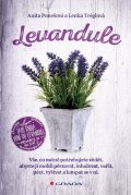 Tréglová Lenka: Levandule - Vše, co nutně potřebujete vědět...