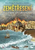 Moczo Peter: Zemětřesení - Tragické výzvy v dějinách
