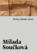 Součková Milada: Má písmena - Prózy, básně, texty