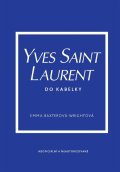 Baxter-Wright Emma: Yves Saint Laurent do kabelky