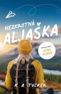 Tucker K. A.: Nezkrotná Aljaška
