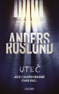 Roslund Anders: Uteč