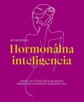 Romm Aviva: Hormonálna inteligencia - Kompletný sprievodca na obnovu prirodzenej rovnov