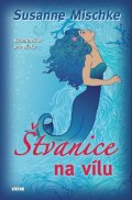 Mischke Susanne: Štvanice na vílu