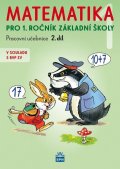 Čížková Miroslava: Matematika pro 1 ročník ZŠ 2.díl, pracovní učebnice (2. díl)