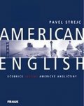 Strejc Pavel: American English - učebnice