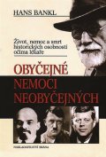 Bankl Hans: Obyčejné nemoci neobyčejných