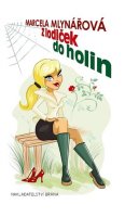 Mlynářová Marcela: Z lodiček do holin