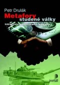 Drulák Petr: Metafory studené války