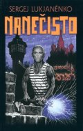 Lukjaněnko Sergej: Nanečisto