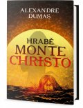 Dumas Alexandre: Hrabě Monte Christo