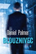 Palmer Daniel: Blouznivec