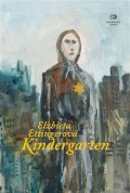 Ettingerová Elzbieta: Kindergarten