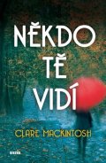 Mackintosh Clare: Někdo tě vidí
