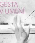 Lexová Petra: Gesta v umění