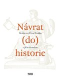 Husák Petr: Návrat do historie - Rozhovory Petra Husáka s Jiřím Hanušem