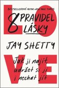 Shetty Jay: 8 pravidel lásky