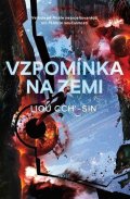 Cch´-Sin Liou: Vzpomínka na Zemi