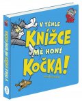 Bird Benjamin: Tom a Jerry: V téhle knížce mě honí Kočka!