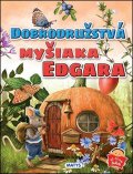 neuveden: Dobrodružstvá myšiaka Edgara
