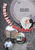 Košťál Martin: Nemáš ňáký drobásky?