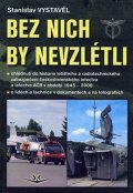 Vystavěl Stanislav: Bez nich by nevzlétli