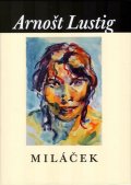 Lustig Arnošt: Miláček