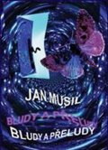 Musil Jan: Bludy a přeludy