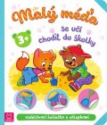 Bator Agnieszka: Malý méďa se učí chodit do školky