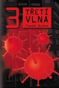 Dušek Tomáš: Třetí vlna