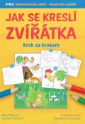 Pechová Jaroslava: Jak se kreslí zvířátka krok za krokem