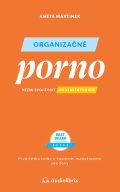 Martinek Aneta: Organizačné porno - Vezmi svoj život do vlastných rúk (slovensky)