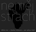 neuveden: CD Neměj strach