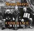 Barry Sean: CD Sean Barry, Jan Hrubý, Jan Kolář - Come Dance With Me
