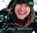 Matula Miloš: Zimní meditace - DELUXE 2 CD