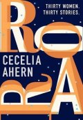 Ahernová Cecelia: Roar : A Story for Every Woman