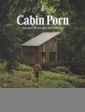 Klein Zach: Cabin Porn : Inspiration for Your Quiet Place Somewhere