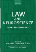 Freeman Michael: Law and Neuroscience: Current Legal Issues Volume 13