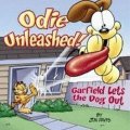 Davis Jim: Odie Unleashed : Garfield Lets the Dog Out