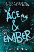 : Ace & Ember