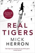 Herron Mick: Real Tigers : Jackson Lamb Thriller 3