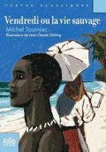 Tournier Michel: Vendredi ou la vie sauvage