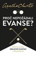 Christie Agatha: Proč nepožádali Evanse?