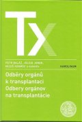 Baláž Peter: Odběry orgánů k transplantaci / Odbery orgánov na trancplantácie