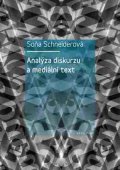 Schneiderová a kolektiv: Analýza diskurzu