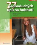 Kiefer Ingrid: 77 jednoduchých tipů na hubnutí