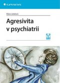 Látalová Klára: Agresivita v psychiatrii